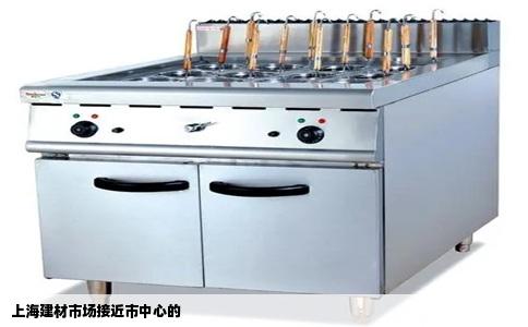 上海建材市场接近市中心的